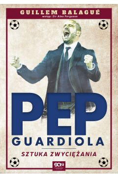 eBook Pep Guardiola. Sztuka zwyciania mobi epub