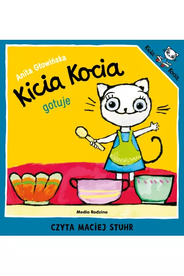 Audiobook Kicia Kocia gotuje mp3 - Anita G�owi�ska