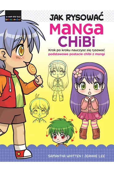 Jak rysowa� Manga Chibi - Jeannie Lee, Samantha  Whitten
