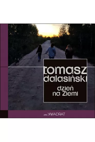 Dzie� na ziemi - Tomasz Dalasi�ski