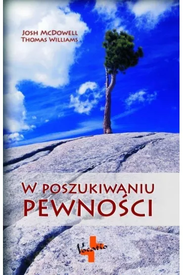 W poszukiwaniu pewno�ci - Josh McDowell, Thomas Williams