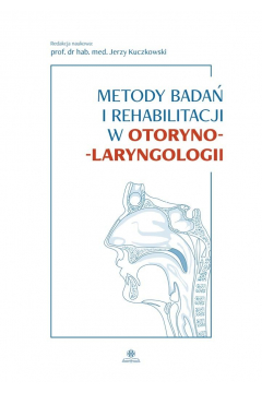 Metody bada i rehabilitacji w otoryno-laryngologi