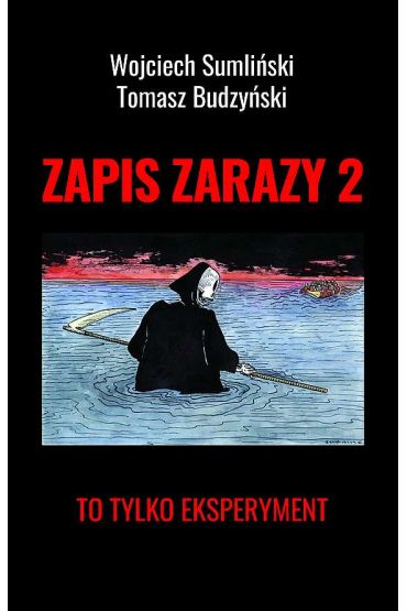 To tylko eksperyment. Zapis zarazy. Tom 2