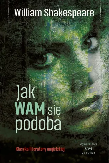 Jak Wam si� podoba - William Shakespeare