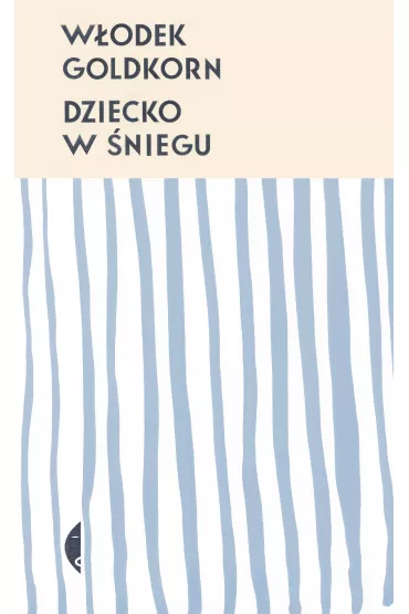 Dziecko w �niegu - Wlodek Goldkorn