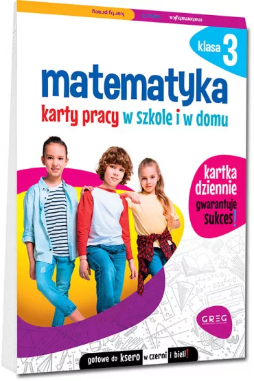 Matematyka. Karty pracy w szkole i w domu. Klasa 3 - Marta Kurdziel