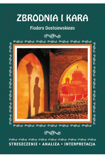 Zbrodnia i kara Streszczenie