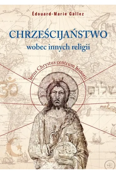 Chrze�cija�stwo wobec innych religii - douard-Marie Gallez