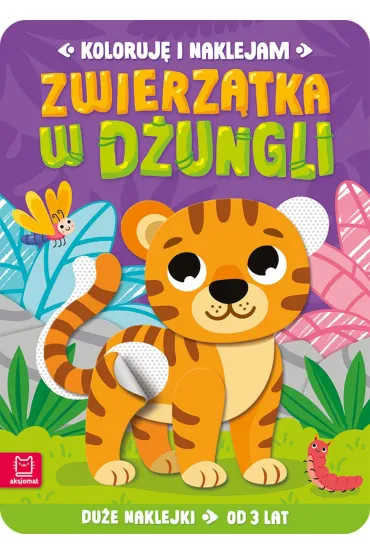 Koloruj� i naklejam. Zwierz�tka w d�ungli. Du�e naklejki od 3 lat - Anna Podg�rska