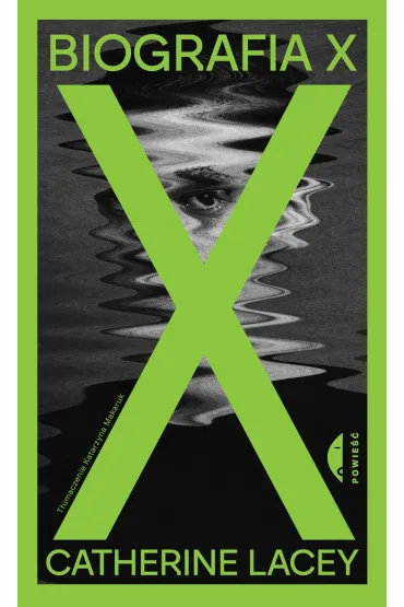 Biografia X - Catherine Lacey