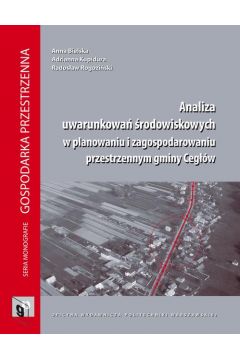 eBook Analiza uwarunkowa rodowiskowych w planowaniu i zagospodarowaniu przestrzennym gminy Cegw pdf