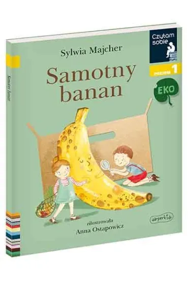Czytam sobie Eko. Samotny banan. Poziom 1 - Sylwia  Majcher