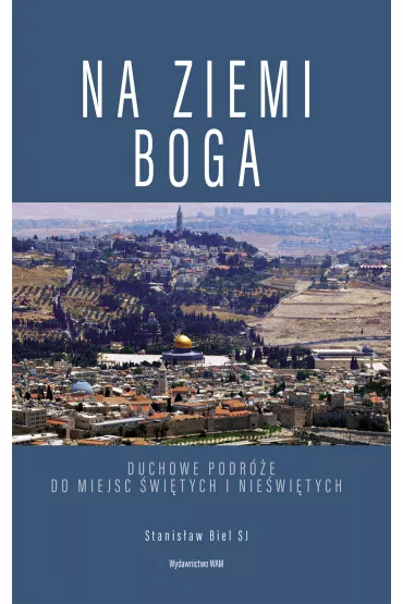 Na ziemi Boga - Stanis�aw Biel