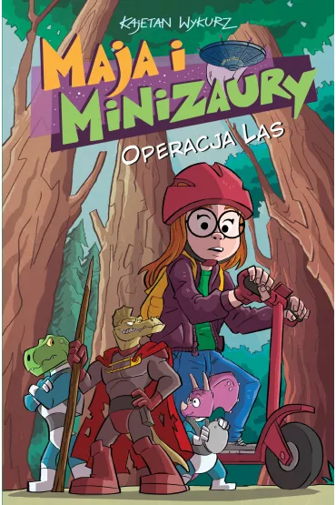 Konkurs im. Janusza Christy Operacja Las. Maja i Minizaury. Tom 3 - Kajetan Wykurz