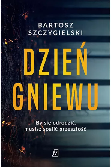 Dzie� gniewu - Bartosz Szczygielski