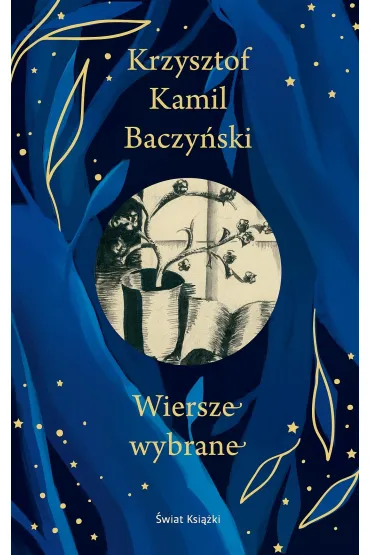 Wiersze wybrane. Edycja kolekcjonerska (barwione brzegi) - Krzysztof Kamil Baczy�ski