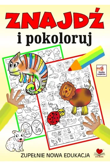 Znajd� i pokoloruj. Zupe�nie nowa edukacja