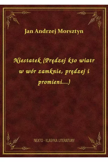 eBook Niestatek (Pr�dzej kto wiatr w w�r zamknie, pr�dzej i promieni...) epub - Jan Andrzej Morsztyn