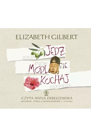 Audiobook Jedz, m�dl si�, kochaj mp3 - Elizabeth Gilbert