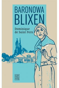 Baronowa Blixen Dominique de Saint Pern