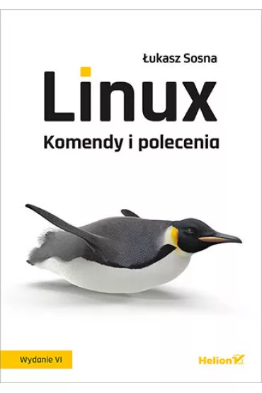 Linux. Komendy i polecenia - �ukasz Sosna