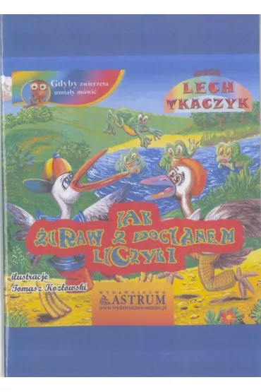 Jak �uraw z bocianem liczyli + - Lech Tkaczyk