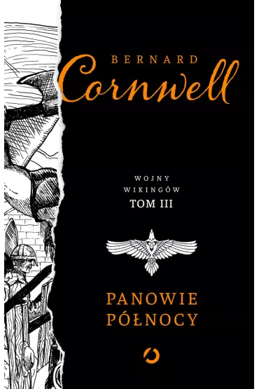 Panowie P�nocy. Wojny wiking�w. Tom 3 - Bernard Cornwell