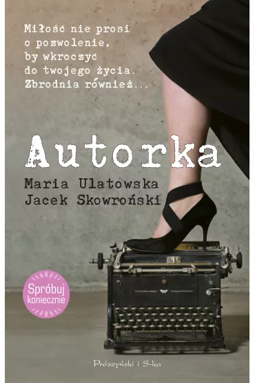 Autorka - Jacek Skowro�ski, Maria Ulatowska