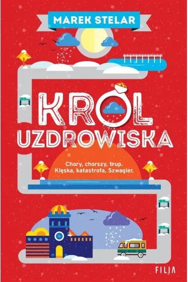Kr�l uzdrowiska. G�ra k�opot�w. Tom 3 - Marek Stelar