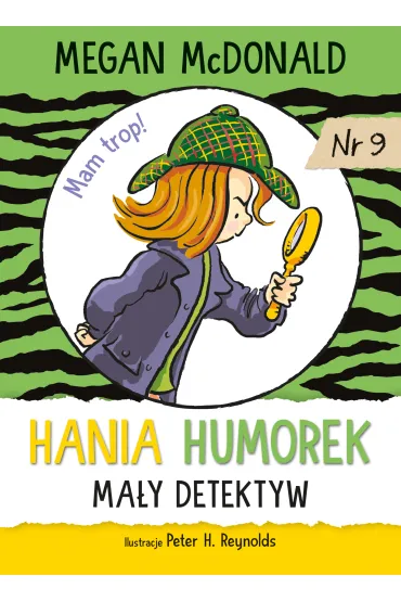 Hania Humorek. Ma�y detektyw - Megan McDonald