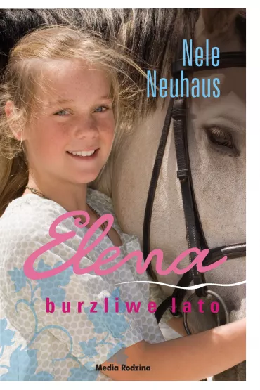 Elena. Burzliwe lato - Nele Neuhaus