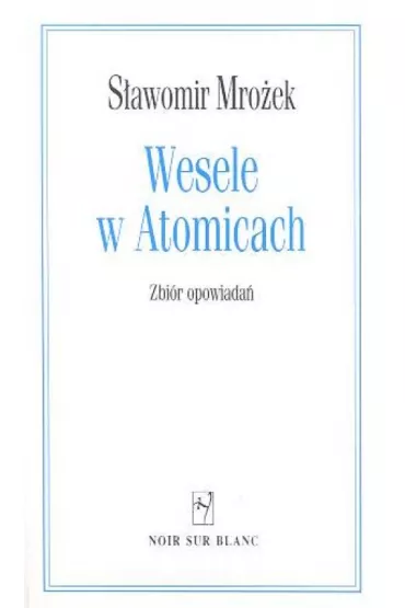 Wesele w atomicach br. - S�awomir Mro�ek, Mrozek
