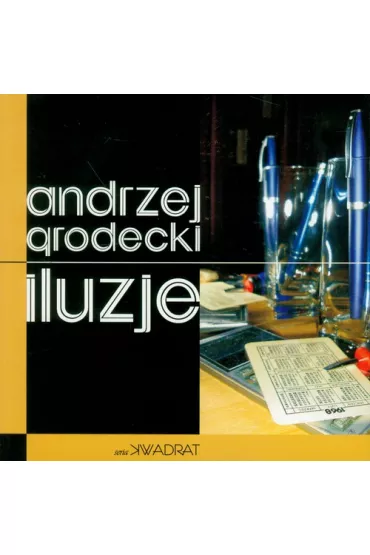 Iluzje - Andrzej Grodecki