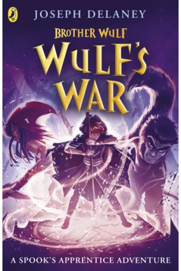 Brother Wulf. Wulf`s War - Joseph Delaney