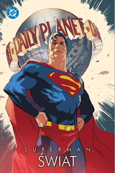 Superman. �wiat. Uniwersum DC - Bartosz Sztybor, Marek Oleksicki