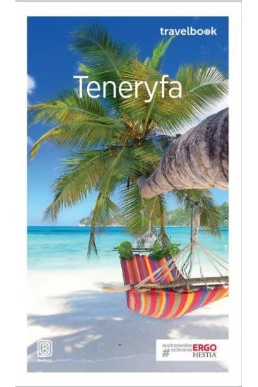 Teneryfa. Travelbook - Berenika Wilczy�ska