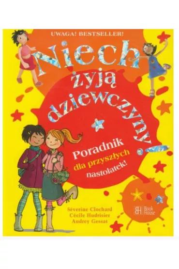 Niech �yj� dziewczyny - Clochard Severine, Audrey Gessat, Hudrisier Cecile