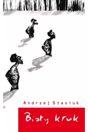Bia�y kruk - Andrzej Stasiuk