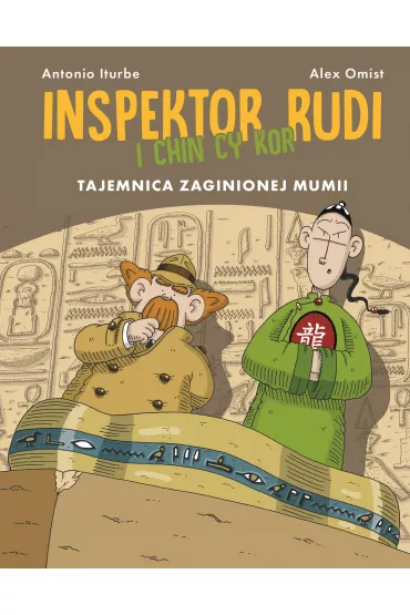 Inspektor Rudi i Chin Cy Kor. Tajemnica zaginionej mumii - Antonio Gonz�lez Iturbe