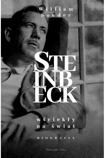 Steinbeck W�ciek�y na �wiat - William  Souder