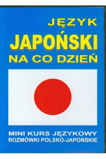 J�zyk japo�ski na co dzie� + 2 CD
