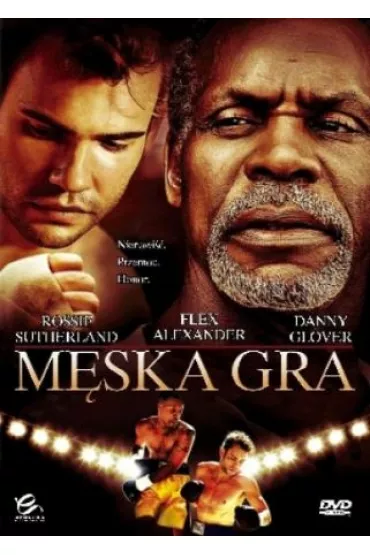 M�ska gra - Clement Virgo, Danny Glover, Dwain Murphy, Alexander Flex, Greg Bryk, Laura Regan, Rossif Sutherland, Stephen McHattie, Tonya Lee Williams, Wes Williams, K c Collins