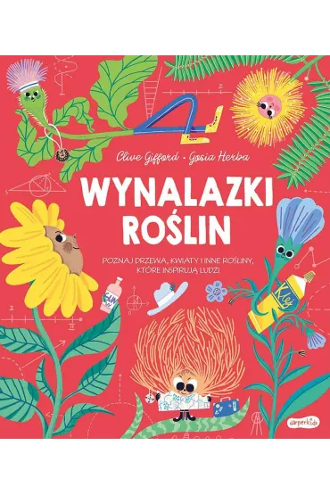 Wynalazki ro�lin - Clive Gifford