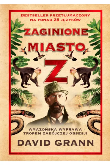 Zaginione miasto z - David Grann