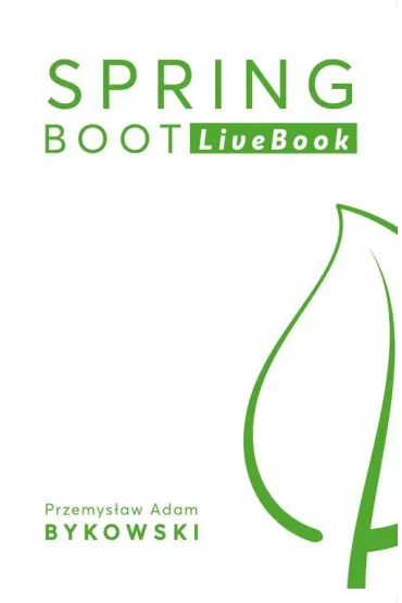 Spring Boot LiveBook - Przemys�aw Bykowski
