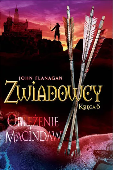 Obl�enie Macindaw. Zwiadowcy. Tom 6 - John Flanagan