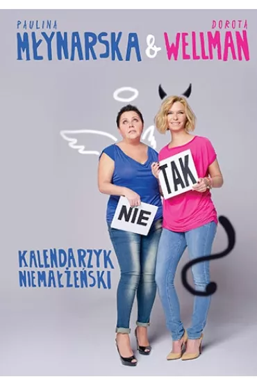 Kalendarzyk niema��e�ski - Dorota Wellman, Paulina M�ynarska