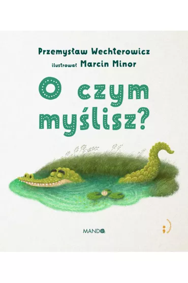 O czym my�lisz? - Przemys�aw Wechterowicz