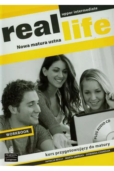 Real Life Upper-Intermediate LO. �wiczenia. J�zyk angielski - Marta Umi�ska, Peter Moor, Sarah Cunnigham, Patricia Reilly, Dominika Chandler