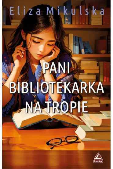 Pani bibliotekarka na tropie - Eliza  Mikulska